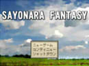 SAYONARA FANTASY
